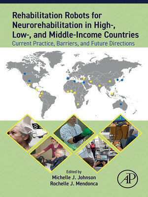 cover image of Rehabilitation Robots for Neurorehabilitation in High-, Low-, and Middle-Income Countries